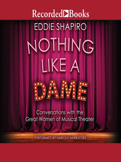 Title details for Nothing Like a Dame by Eddie Shapiro - Wait list